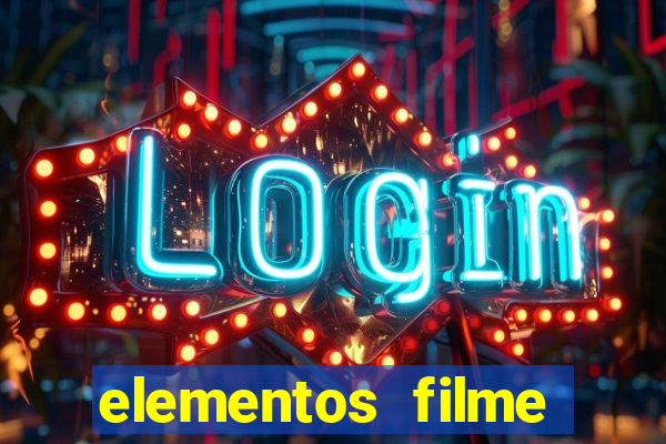 elementos filme completo dublado drive